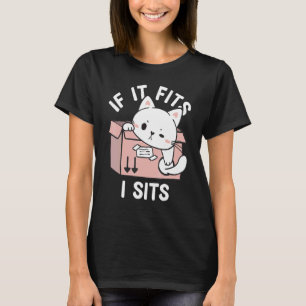 Wenn es passt, sitze ich Sprüche Humor Zitate Sü T-Shirt