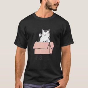 Wenn es passt, sitze ich Sprüche Humor Zitate Süße T-Shirt