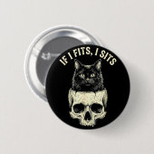Wenn es passt, sitzt schwarze Katzen-Schädel-Minim Button (Vorne & Hinten)