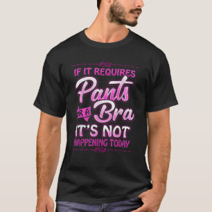 Wenn es Pflanzen oder eine Bra benötigt, ist dies T-Shirt