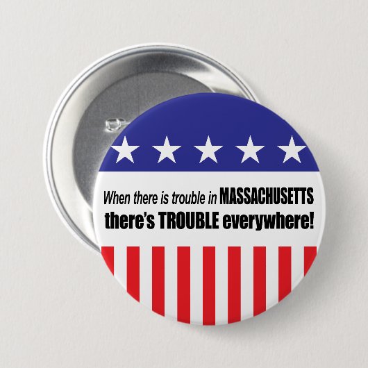 Wenn es PROBLEM in Massachusetts… gibt Button (Vorne & Hinten)