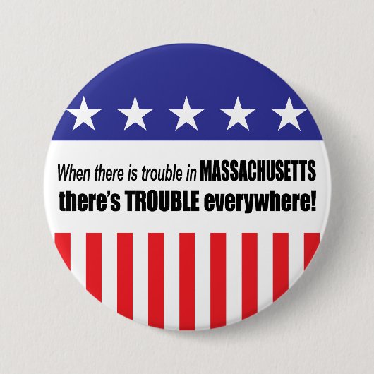 Wenn es PROBLEM in Massachusetts… gibt Button (Vorderseite)