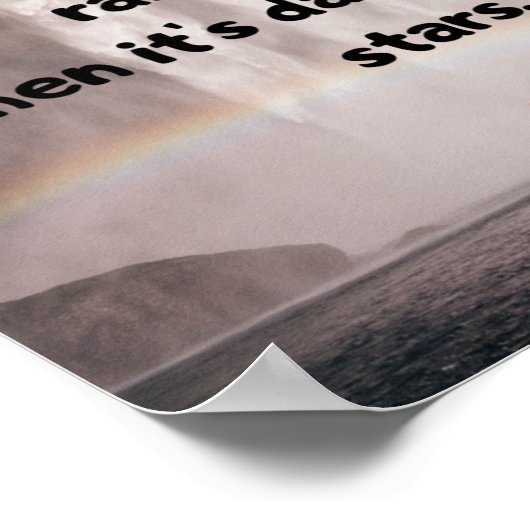 "Wenn es regnet, suchen Sie nach Regenbogen... Poster (Ecke)