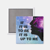 "Wenn es sein soll ... dann liegt es an mir." Magnet (Vorderseite/Rückseite)