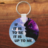 "Wenn es sein soll ... dann liegt es an mir." Schlüsselanhänger (Vorderseite)