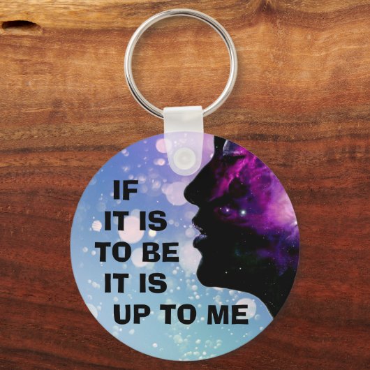 "Wenn es sein soll ... dann liegt es an mir." Schlüsselanhänger (Vorderseite)