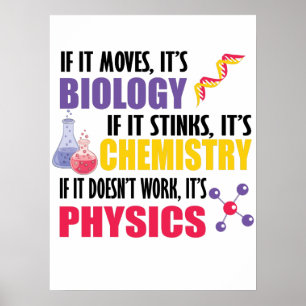 Wenn es sich bewegt, dann ist es Biologie Poster