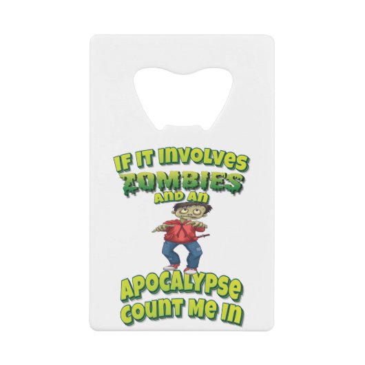Wenn es sich um Zombies handelt und eine Apokalyps Geldbeutel Flaschenöffner (Vorderseite)
