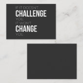 Wenn es Sie nicht herausfordert, ändert es Sie nic Visitenkarte (Vorne/Hinten)