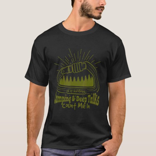 Wenn es um Camping geht, zählen mir tiefe Gespräch T-Shirt (Vorderseite)