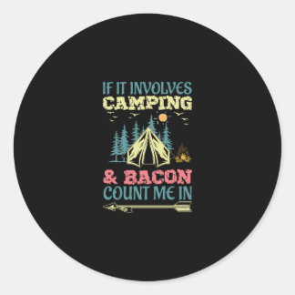 Wenn es um Camping geht, zählen Sie mich. Runder Aufkleber