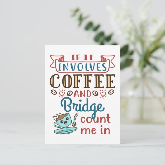 Wenn es um Kaffee und Bridge Niedlich Card Game ge Postkarte (Stehend Vorderseite)