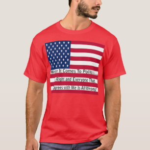 Wenn es um Politik geht T-Shirt