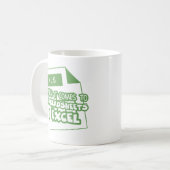 Wenn es um Tabellenkalkulation geht in Excel Funny Kaffeetasse (Vorderseite Links)