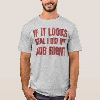 Wenn es wirklich aussieht, habe ich meinen Job ric T-Shirt
