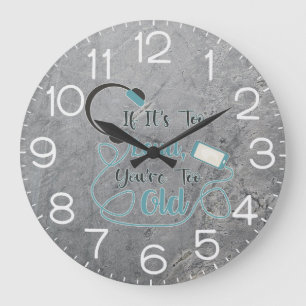 Wenn es zu laut ist, bist du zu alt Musik lustiger Große Wanduhr