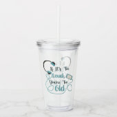 Wenn es zu laut ist, bist du zu altes musikalische acryltrinkbecher (Vorderseite)