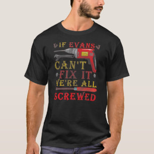 Wenn Evans es nicht reparieren kann, sind wir alle T-Shirt