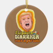 Wenn explosiver Durchfall eine Person war Keramik Ornament (Vorne)