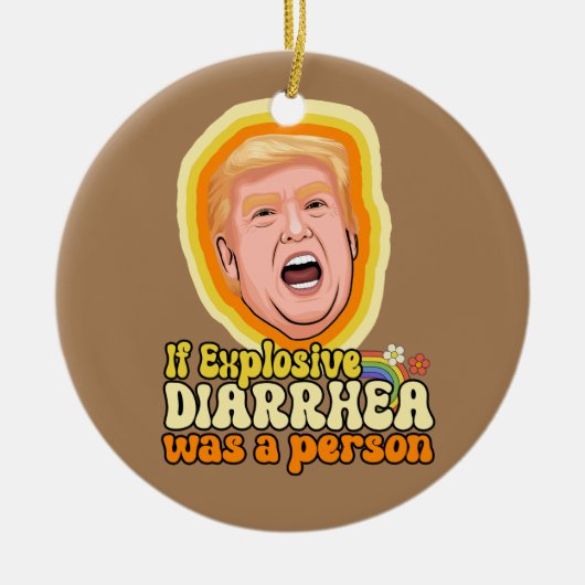 Wenn explosiver Durchfall eine Person war Keramik Ornament (Vorne)