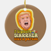 Wenn explosiver Durchfall eine Person war Keramik Ornament (Hinten)