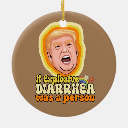 Wenn explosiver Durchfall eine Person war Keramik Ornament (Hinten)