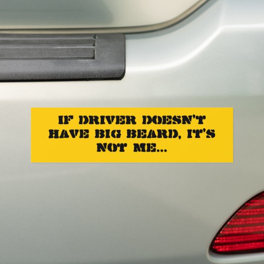 Wenn Fahrer nicht großen Bart hat, ist er nicht Autoaufkleber (Auf Auto)