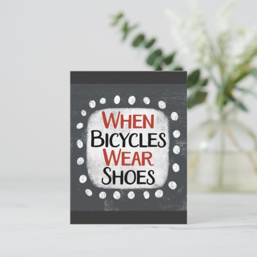 Wenn Fahrräder Schuhe tragen Postkarte (Stehend Vorderseite)
