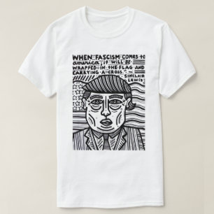 "Wenn Faschismus nach Amerika" der T - Shirt