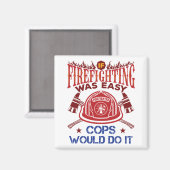 Wenn Feuergefecht war einfach lustige Feuerwehrman Magnet (Vorderseite/Rückseite)