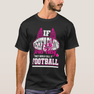 Wenn Fischzucht einfach wäre, würden sie es Fußbal T-Shirt