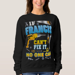 Wenn Franziskus es nicht reparieren kann, kann nie Sweatshirt