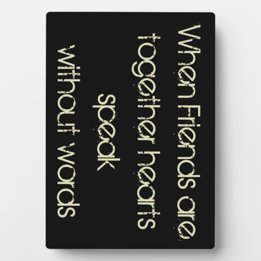 Wenn Freunde zusammen Herz sprechen.....Plaque Fotoplatte (Vorderseite)