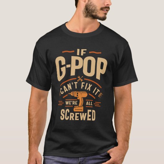 Wenn G-Pop nicht reparieren kann es lustig Handyma T-Shirt (Vorderseite)
