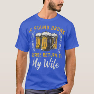 Wenn gefunden Betrunken zurück zu Ehefrau Paare Fu T-Shirt