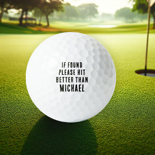 Wenn gefunden, klicken Sie bitte besser als Name Golfball
