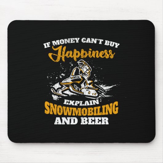 Wenn Geld kann Glück kaufen Schneemobil und Bier Mousepad (Vorne)