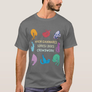 Wenn Gianmarco Soresi Crowdwork macht T-Shirt