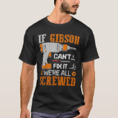 Wenn GIBSON es nicht reparieren kann, sind wir all T-Shirt (Vorderseite)