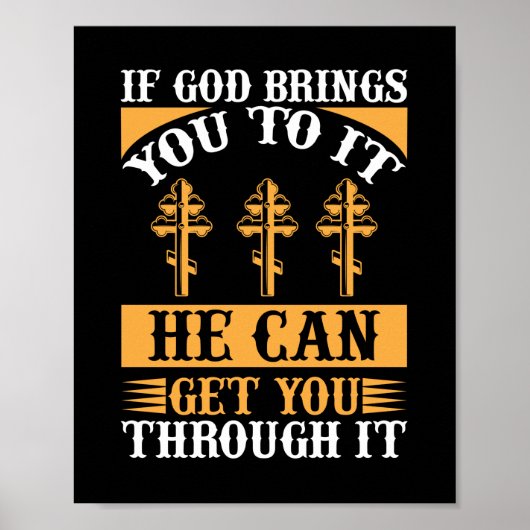 Wenn Gott dich dazu bringt, kann er dich durch ihn Poster (Vorne)