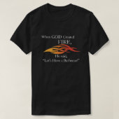 Wenn Gott erschaffen Feuer Lasse haben eine GRILLE T-Shirt (Design vorne)