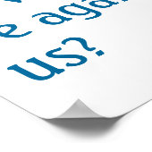 Wenn Gott für uns ist, wer kann gegen uns sein? Poster (Ecke)