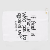 Wenn Gott für uns ist, wer kann gegen uns sein? Rö Golfhandtuch (Horizontal)