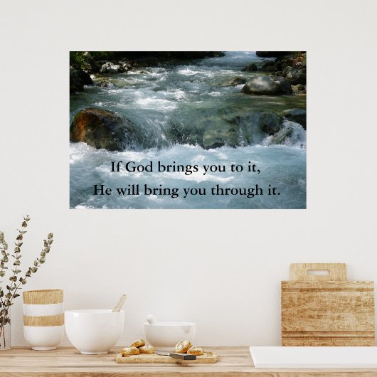 Wenn Gott Sie dazu bringt, Zitat mit Fluss Poster (Küche)