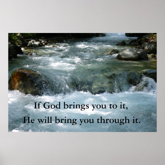 Wenn Gott Sie dazu bringt, Zitat mit Fluss Poster (Vorne)