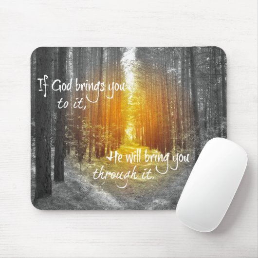 Wenn Gott Sie zu einem Christlichen Zitat bringt Mousepad (Mit Mouse)