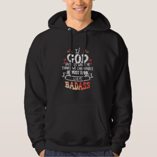 Wenn Gott uns gibt, was er für möglich hält, könne Hoodie