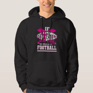 Wenn Gymnastik einfach wäre, würden sie es Fußball Hoodie