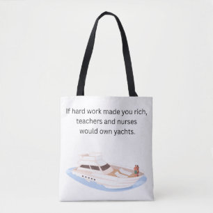 Wenn harte Arbeit dich reich machen würde Tasche