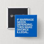 WENN HEIRAT DANN VERTEIDIGEN MUSS, MACHEN SIE BUTTON (Vorne & Hinten)